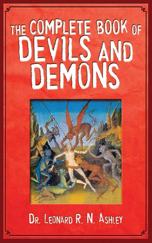 Complete Book of Devils and Demons by Leonard R. N. Ashley