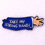 "Take my strong hand!" Halloween horror arm brooch badge Perfect for Pin Collectors
