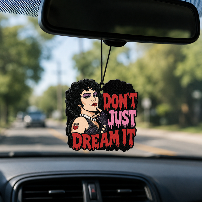 Don't Just Dream It Air Freshener