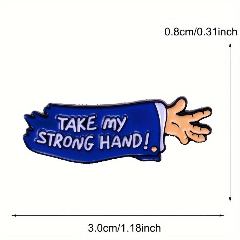 "Take my strong hand!" Halloween horror arm brooch badge Perfect for Pin Collectors