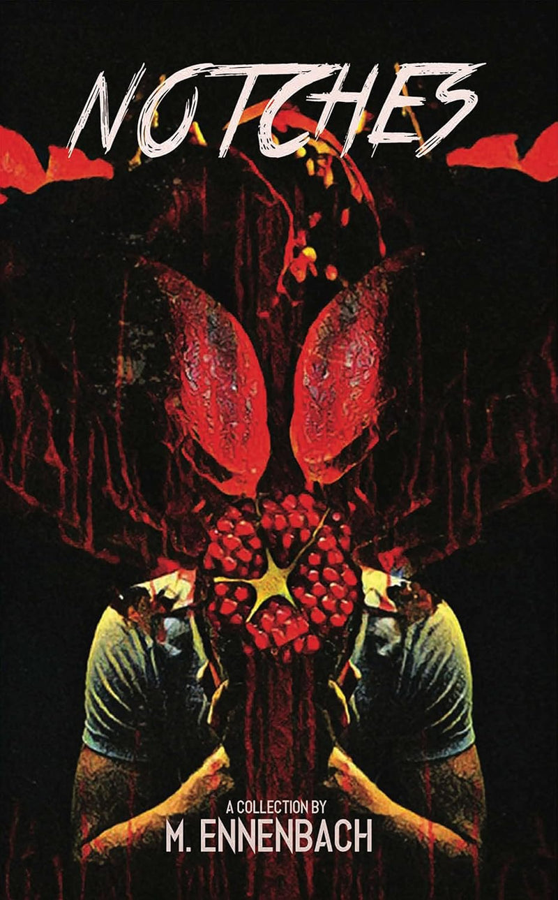 Notches: A Collection M. Ennenbach Paperback