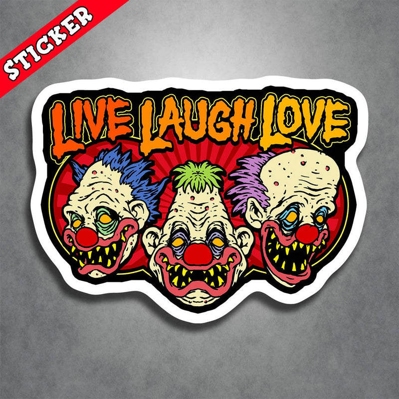 Creepy Clowns Live Laugh Love Sticker - Horror Punk Lowbrow