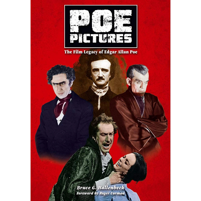 Poe Pictures: The Film Legacy of Edgar Allan Poe – Hardcover Film History Book with 100+ Photos
