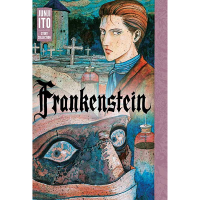 Frankenstein: Junji Ito Story Collection